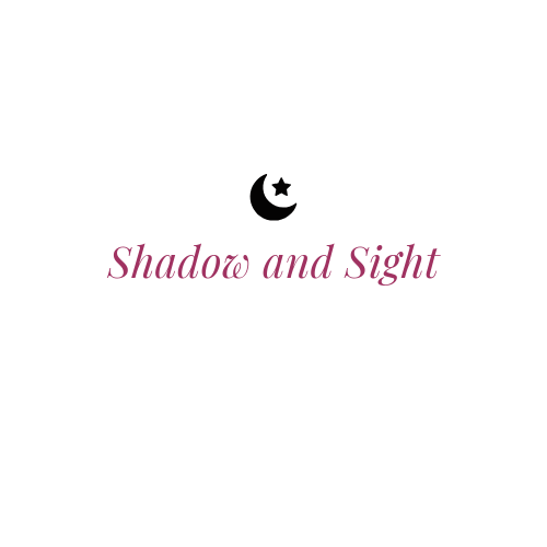 Shadow and Sight